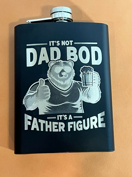 It's Not a Dad Bod, It's a Father Figure Engraved 8 oz Stainless Steel Flask